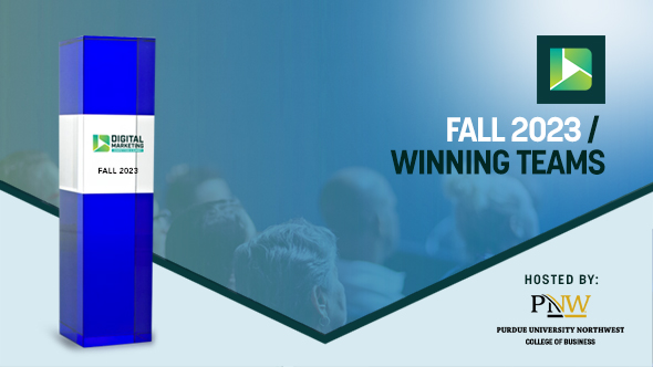 Fall 2023 Digital Marketing Competition winning teams